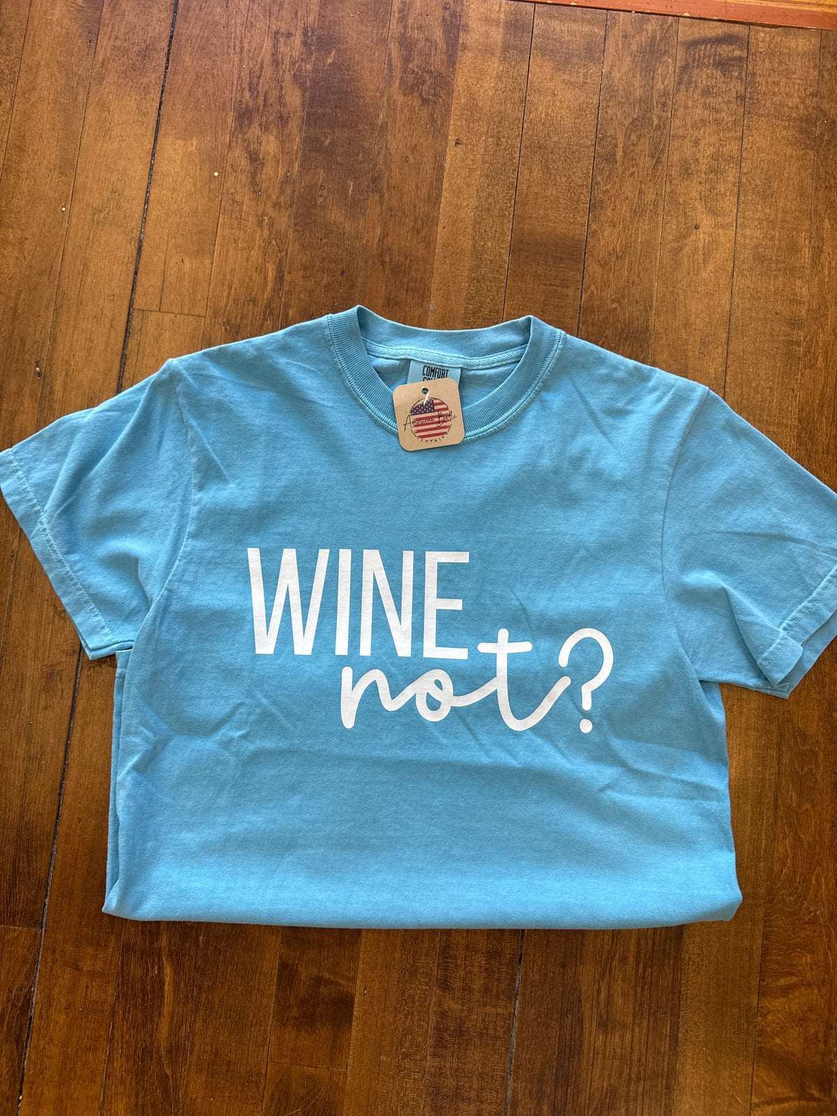 Wine Not Tee